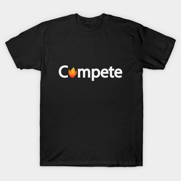 Compete competing typography design T-Shirt by BL4CK&WH1TE 